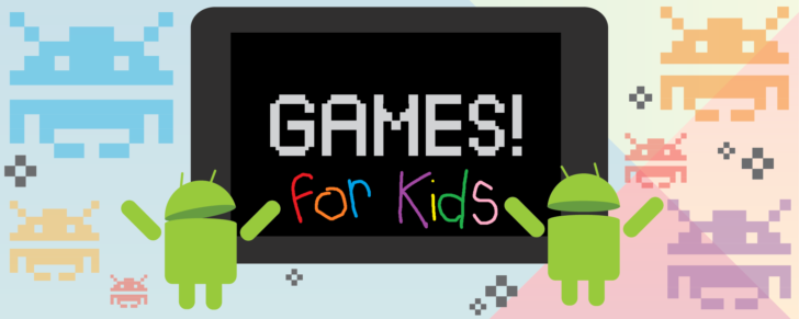 50 of the best Android games for kids between the ages of 2-8