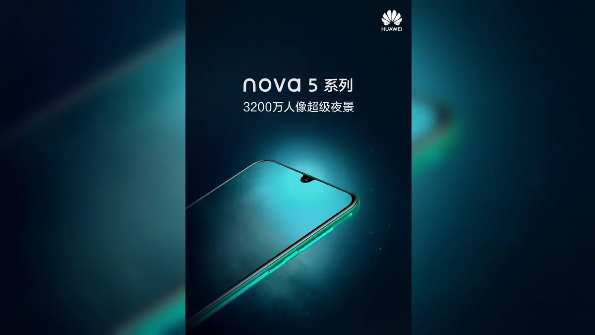 Huawei Nova 5 Series Teaser Tips 32-Megapixel Front Camera, Super Night Mode, Waterdrop Notch