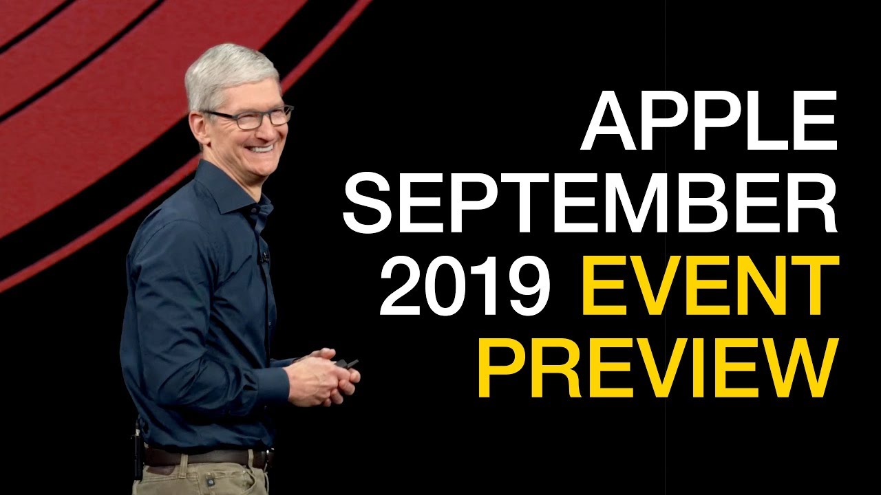Apple September 2019 iPhone Event Preview