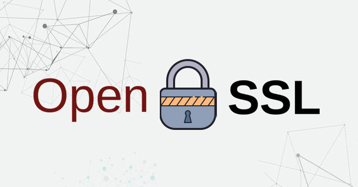 OpenSSL Releases Patches for 2 High-Severity Security Vulnerabilities 1